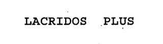 LACRIDOS PLUS