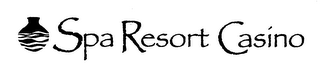 SPA RESORT CASINO