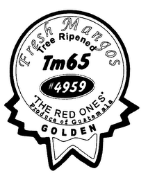 FRESH MANGOS TREE RIPENED TM65 #4959 "THE RED ONES" PRODUCE OF GUATEMALA GOLDEN