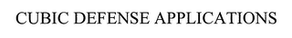 CUBIC DEFENSE APPLICATIONS