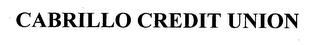 CABRILLO CREDIT UNION