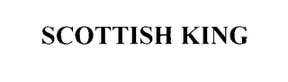 SCOTTISH KING