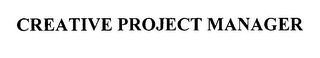 CREATIVE PROJECT MANAGER