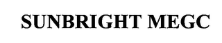 SUNBRIGHT MEGC