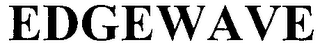 EDGEWAVE