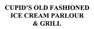 CUPID'S OLD FASHIONED ICE CREAM PARLOUR & GRILL