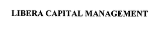 LIBERA CAPITAL MANAGEMENT