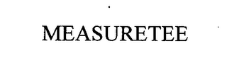 MEASURETEE