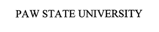 PAW STATE UNIVERSITY