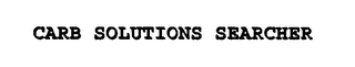 CARB SOLUTIONS SEARCHER