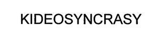 KIDEOSYNCRASY