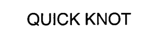 QUICK KNOT
