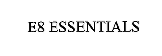 E8 ESSENTIALS