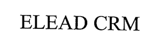 ELEAD CRM