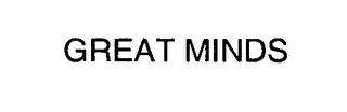 GREAT MINDS
