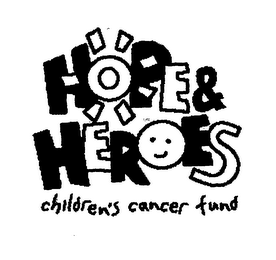 HOPE & HEROES CHILDREN'S CANCER FUND