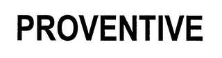PROVENTIVE