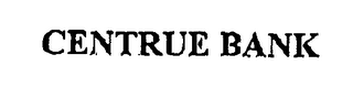 CENTRUE BANK