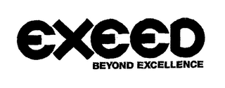 EXEED BEYOND EXCELLENCE