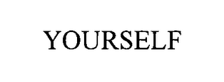 YOURSELF