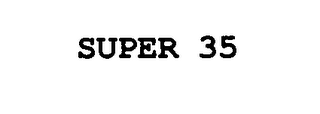 SUPER 35