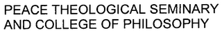 PEACE THEOLOGICAL SEMINARY AND COLLEGE OF PHILOSOPHY