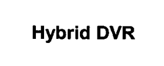 HYBRID DVR