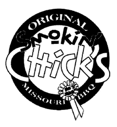 ORIGINAL SMOKIN' CHICK'S MISSOURI BBQ