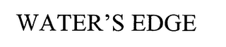 WATER'S EDGE