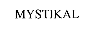 MYSTIKAL