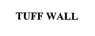 TUFF WALL