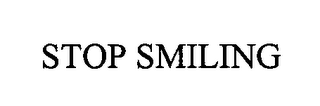 STOPSMILING