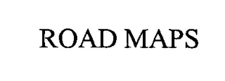 ROAD MAPS