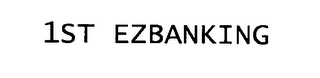 1ST EZBANKING