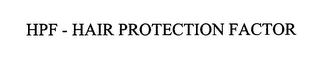 HPF - HAIR PROTECTION FACTOR