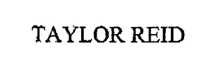 TAYLOR REID