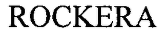 ROCKERA