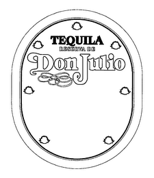 TEQUILA RESERVA DE DON JULIO