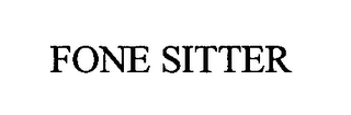 FONE SITTER