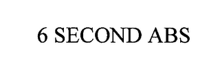 6 SECOND ABS