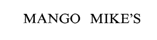 MANGO MIKE'S