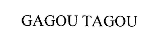 GAGOU TAGOU