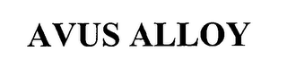 AVUS ALLOY