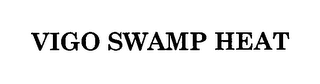 VIGO SWAMP HEAT