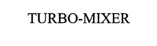 TURBO-MIXER