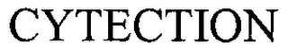 CYTECTION