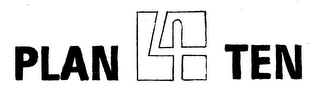 PLAN 4 TEN