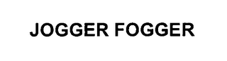 JOGGER FOGGER