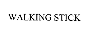 WALKING STICK