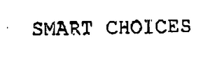 SMART CHOICES